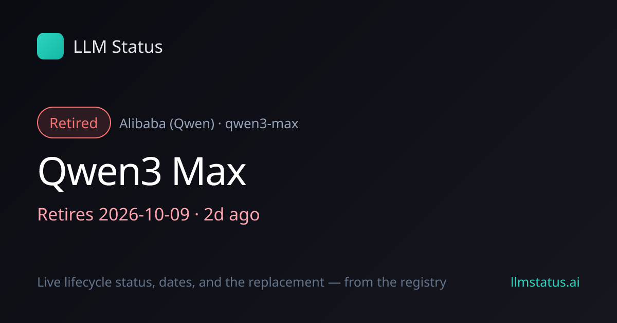Qwen3 Max deprecated, retires 2026-10-09