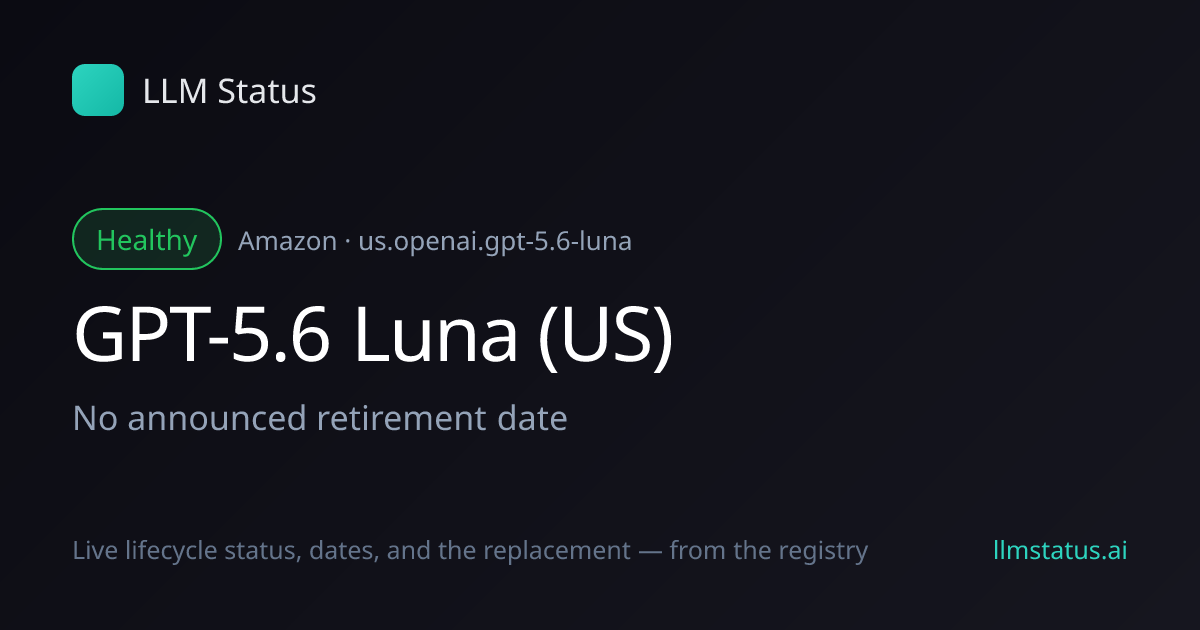 New model: GPT-5.6 Luna (US) (Amazon)