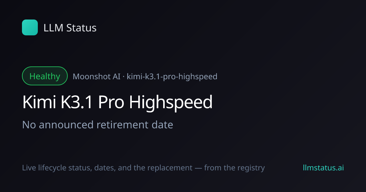 New model: Kimi K3.1 Pro Highspeed (Moonshot AI)