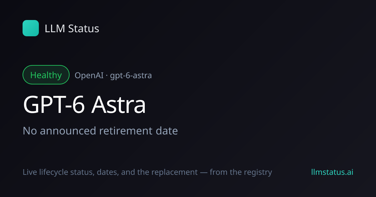 New model: GPT-6 Astra (OpenAI)